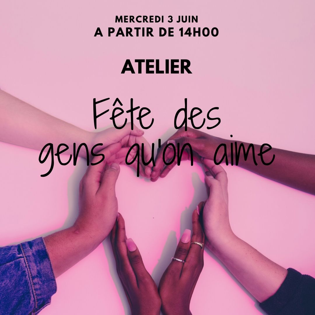 fête des gens qu'on aime